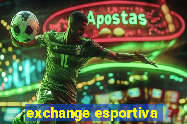 exchange esportiva